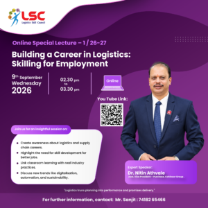 Expert Speaker for Special Lecture –:“Building a Career in Logistics: Skilling for Employment”
